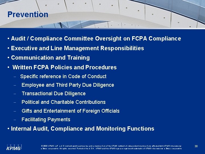 Prevention • Audit / Compliance Committee Oversight on FCPA Compliance • Executive and Line