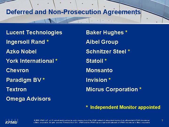 Deferred and Non-Prosecution Agreements Lucent Technologies Baker Hughes * Ingersoll Rand * Aibel Group