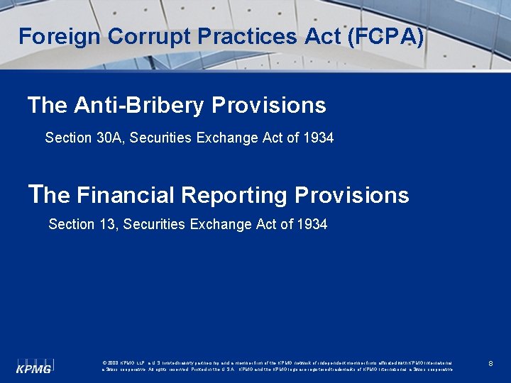 Foreign Corrupt Practices Act (FCPA) The Anti-Bribery Provisions Section 30 A, Securities Exchange Act
