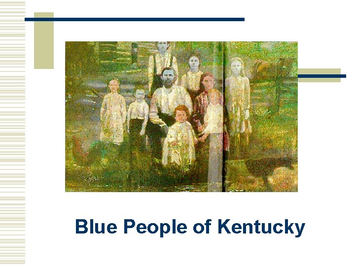 Blue People of Kentucky 