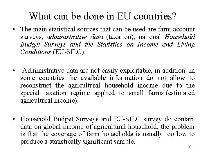 What can be done in EU countries? • The main statistical sources that can What can be done in EU countries? • The main statistical sources that can