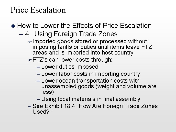 Price Escalation u How to Lower the Effects of Price Escalation – 4. Using