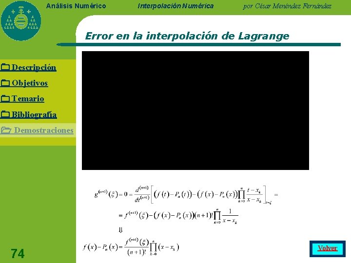 Análisis Numérico Interpolación Numérica por César Menéndez Fernández Error en la interpolación de Lagrange