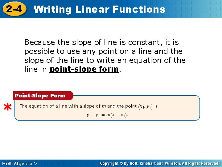 2 -4 Writing Linear Functions Because the slope of line is constant, it is 2 -4 Writing Linear Functions Because the slope of line is constant, it is
