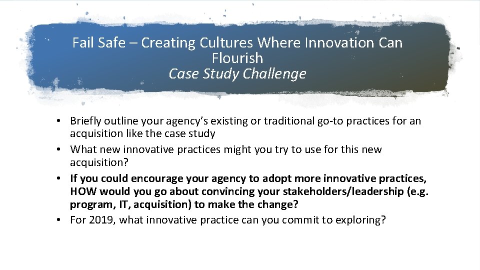 Fail Safe – Creating Cultures Where Innovation Can Flourish Case Study Challenge • Briefly