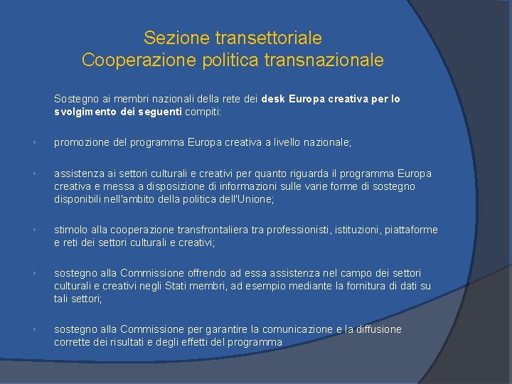 Sezione transettoriale Cooperazione politica transnazionale Sostegno ai membri nazionali della rete dei desk Europa