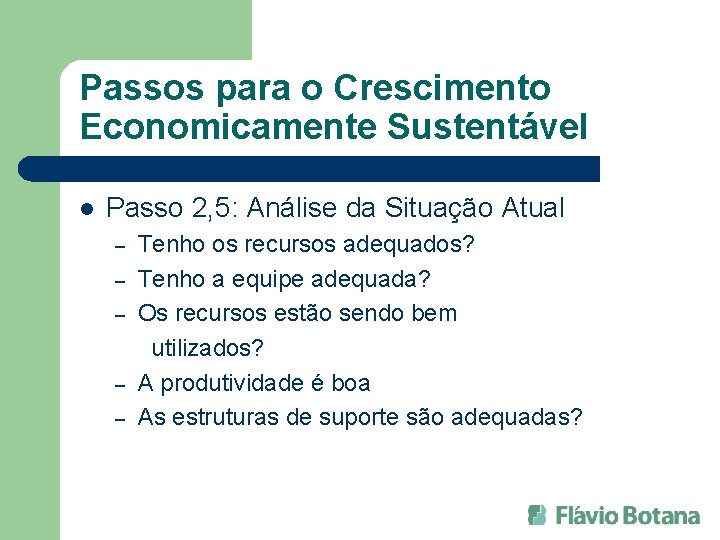 Passos para o Crescimento Economicamente Sustentável l Passo 2, 5: Análise da Situação Atual