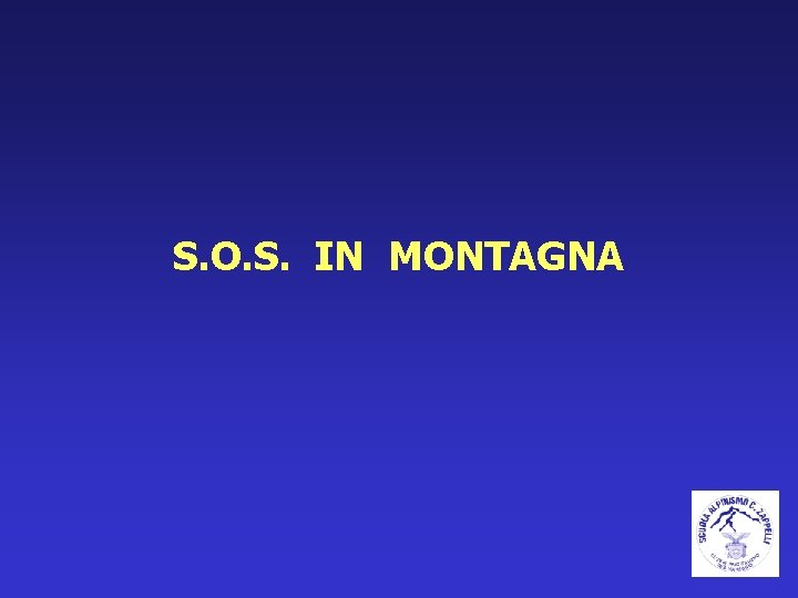 S. O. S. IN MONTAGNA 