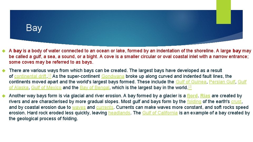 Bay A bay is a body of water connected to an ocean or lake, Bay A bay is a body of water connected to an ocean or lake,