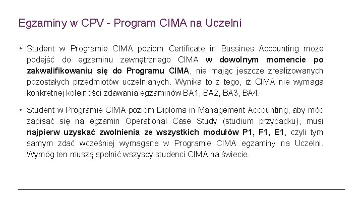 Egzaminy w CPV - Program CIMA na Uczelni • Student w Programie CIMA poziom