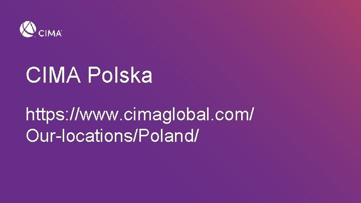 CIMA Polska https: //www. cimaglobal. com/ Our-locations/Poland/ 