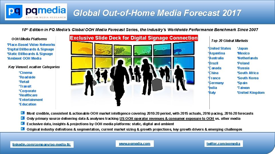 Global Out-of-Home Media Forecast 2017 10 th Edition in PQ Media’s Global OOH Media