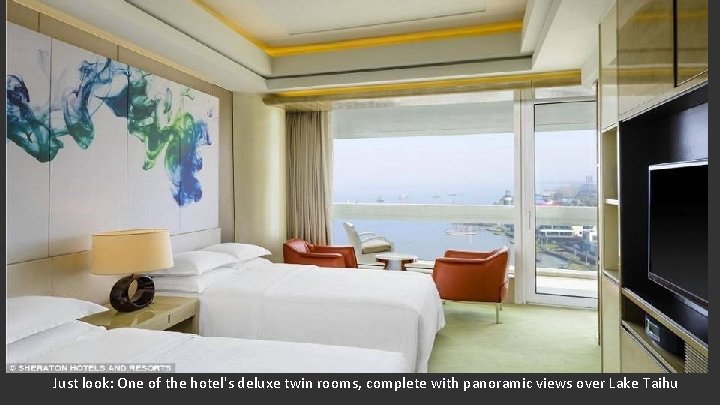 Just look: One of the hotel's deluxe twin rooms, complete with panoramic views over