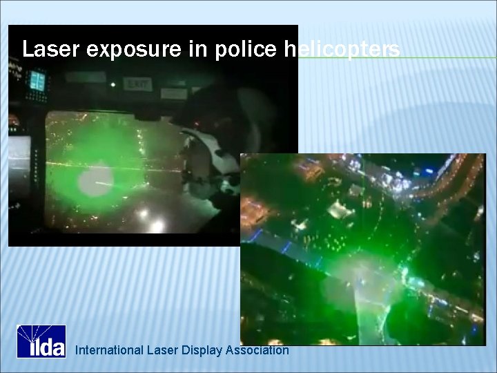 Laser exposure in police helicopters International Laser Display Association 