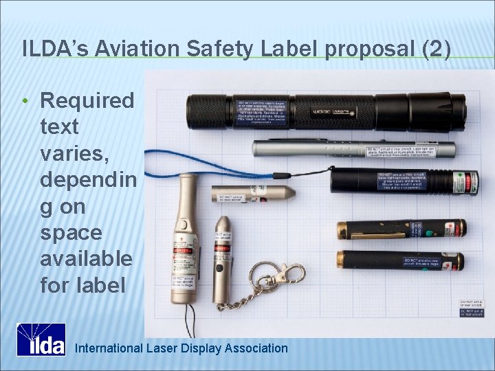 ILDA’s Aviation Safety Label proposal (2) • Required text varies, dependin g on space