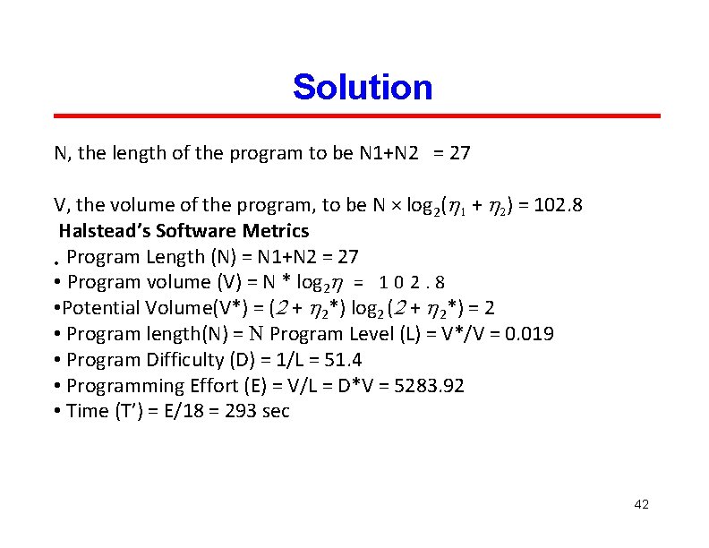 Solution N, the length of the program to be N 1+N 2 = 27