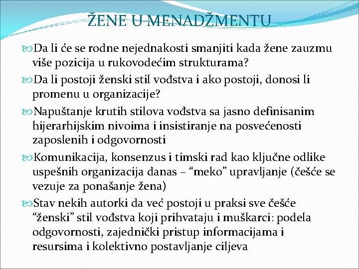 ŽENE U MENADŽMENTU Da li će se rodne nejednakosti smanjiti kada žene zauzmu više