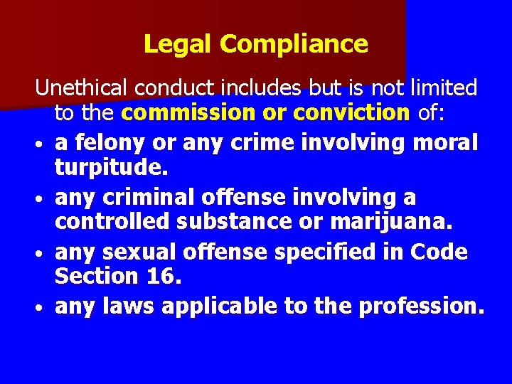 Legal Compliance Unethical conduct includes but is not limited to the commission or conviction Legal Compliance Unethical conduct includes but is not limited to the commission or conviction