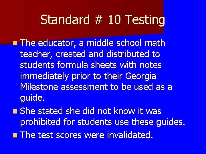 Standard # 10 Testing n The educator, a middle school math teacher, created and Standard # 10 Testing n The educator, a middle school math teacher, created and