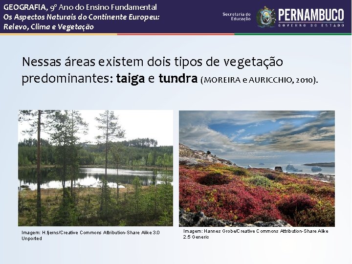 GEOGRAFIA, 9º Ano do Ensino Fundamental Os Aspectos Naturais do Continente Europeu: Relevo, Clima