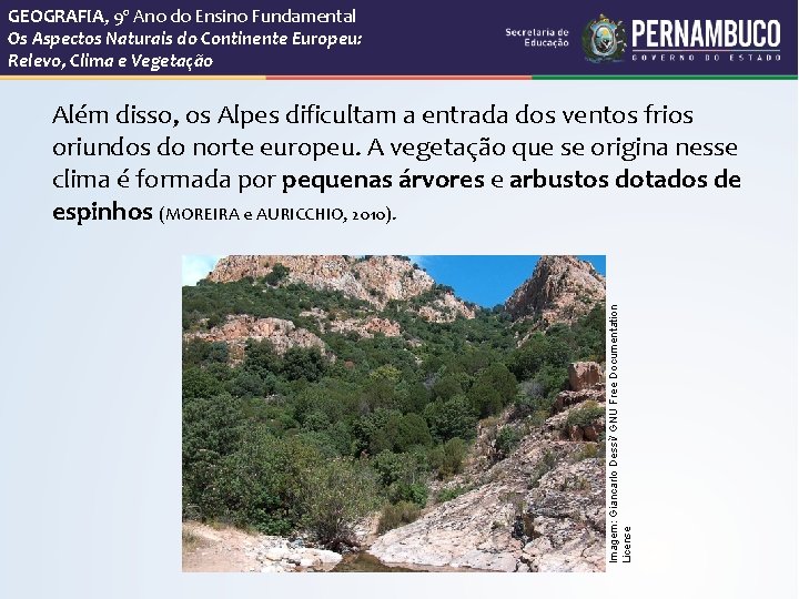 GEOGRAFIA, 9º Ano do Ensino Fundamental Os Aspectos Naturais do Continente Europeu: Relevo, Clima