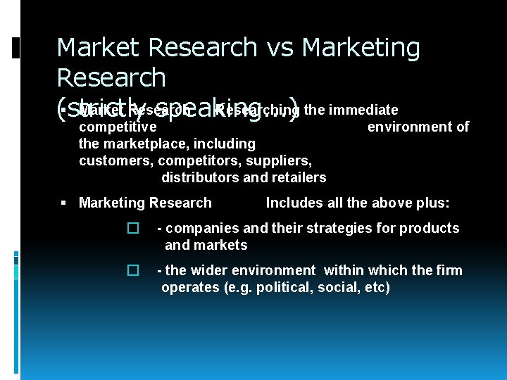 Market Research vs Marketing Research Market Researching the immediate (strictly speaking. . . )