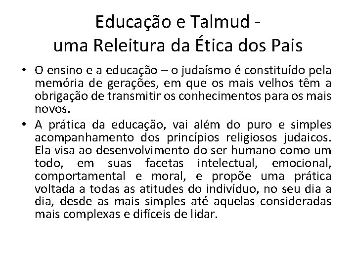 Educação e Talmud uma Releitura da Ética dos Pais • O ensino e a