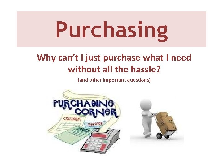Purchase Problem Purchasing Why cant I just purchase what I