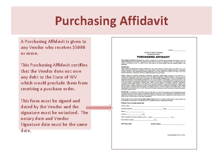 Purchasing Affidavit A Purchasing Affidavit is given to any Vendor who receives $5000 or Purchasing Affidavit A Purchasing Affidavit is given to any Vendor who receives $5000 or