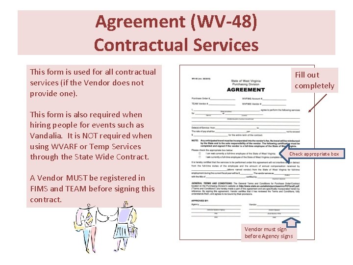 Agreement (WV-48) Contractual Services This form is used for all contractual services (if the Agreement (WV-48) Contractual Services This form is used for all contractual services (if the
