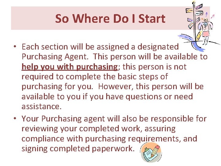 So Where Do I Start • Each section will be assigned a designated Purchasing So Where Do I Start • Each section will be assigned a designated Purchasing
