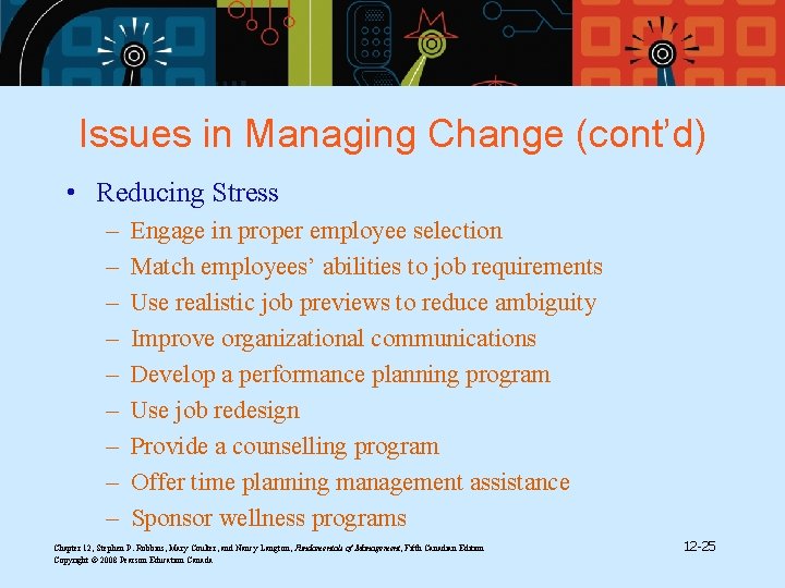 Issues in Managing Change (cont’d) • Reducing Stress – – – – – Engage