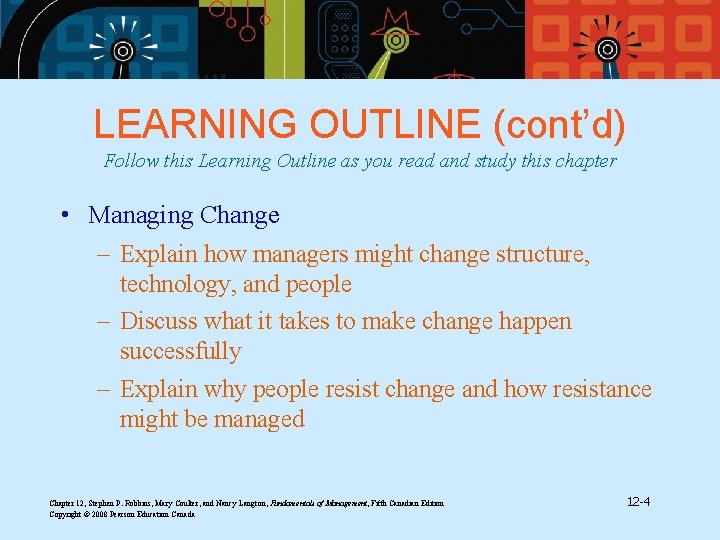 LEARNING OUTLINE (cont’d) Follow this Learning Outline as you read and study this chapter