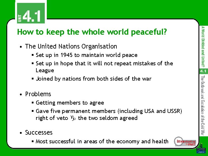 How to keep the whole world peaceful? • The United Nations Organisation § Set How to keep the whole world peaceful? • The United Nations Organisation § Set