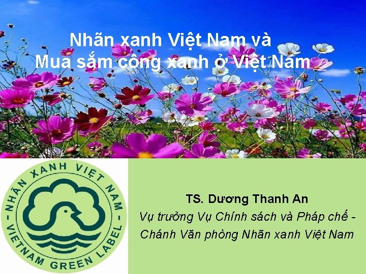 Nhãn xanh Việt Nam và Mua sắm công xanh ở Việt Nam TS. Dương