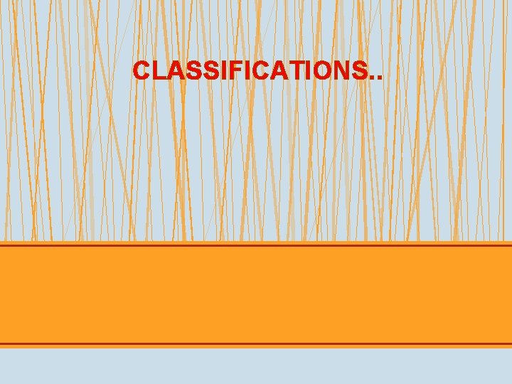 CLASSIFICATIONS. . 