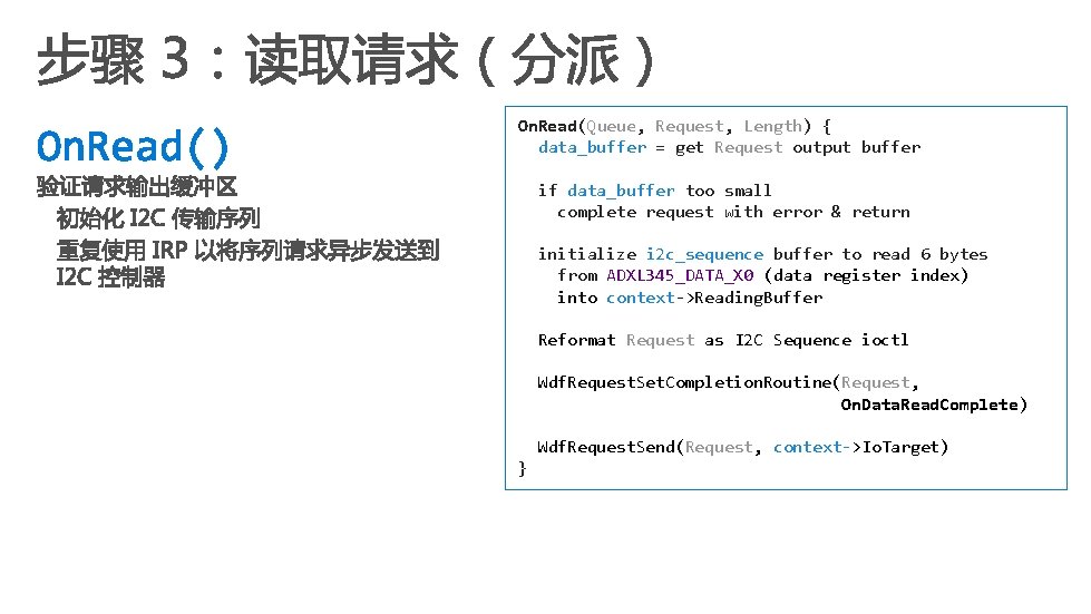 On. Read(Queue, Request, Length) { data_buffer = get Request output buffer if data_buffer too