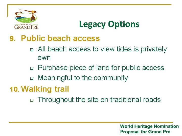 Legacy Options 9. Public beach access q All beach access to view tides is