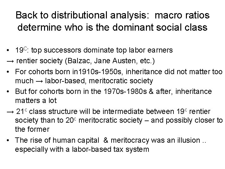 Back to distributional analysis: macro ratios determine who is the dominant social class •