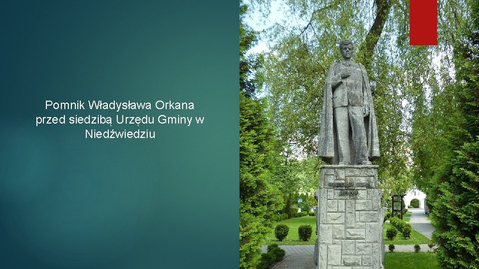 Pomnik Władysława Orkana przed siedzibą Urzędu Gminy w Niedźwiedziu 