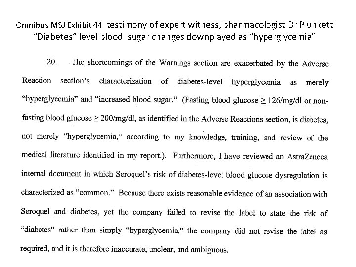 Omnibus MSJ Exhibit 44 testimony of expert witness, pharmacologist Dr Plunkett “Diabetes” level blood