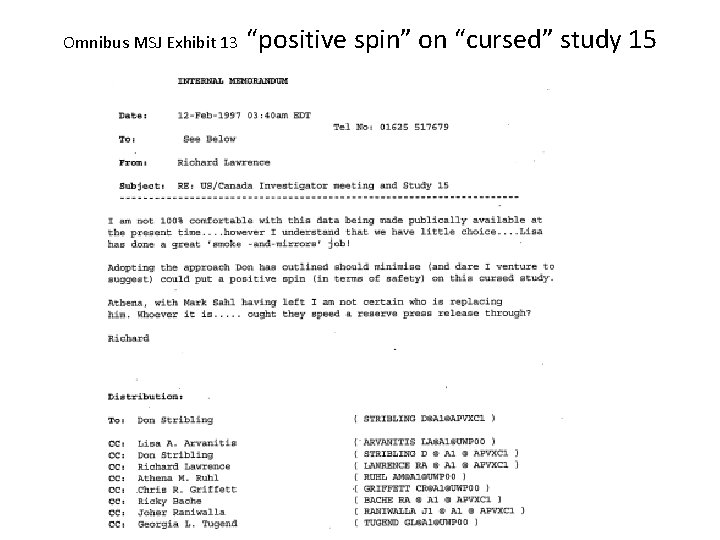 Omnibus MSJ Exhibit 13 “positive spin” on “cursed” study 15 