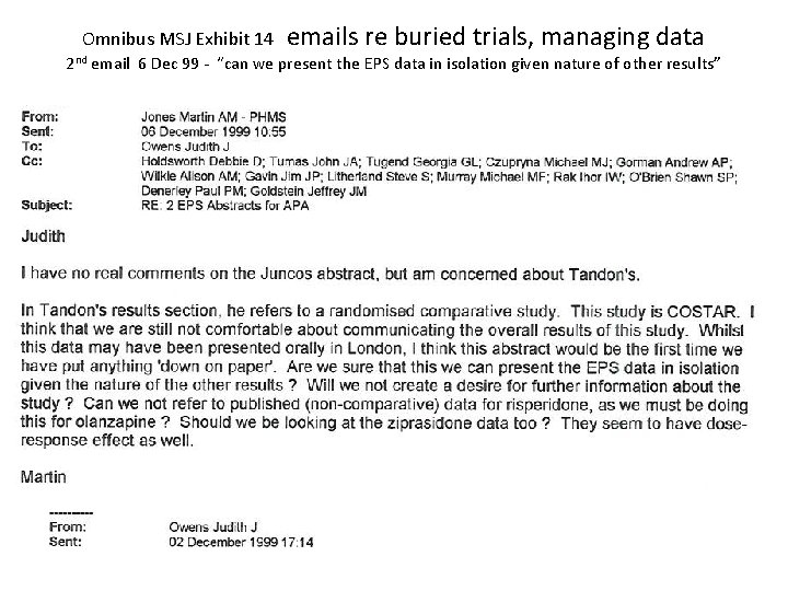 Omnibus MSJ Exhibit 14 emails re buried trials, managing data 2 nd email 6