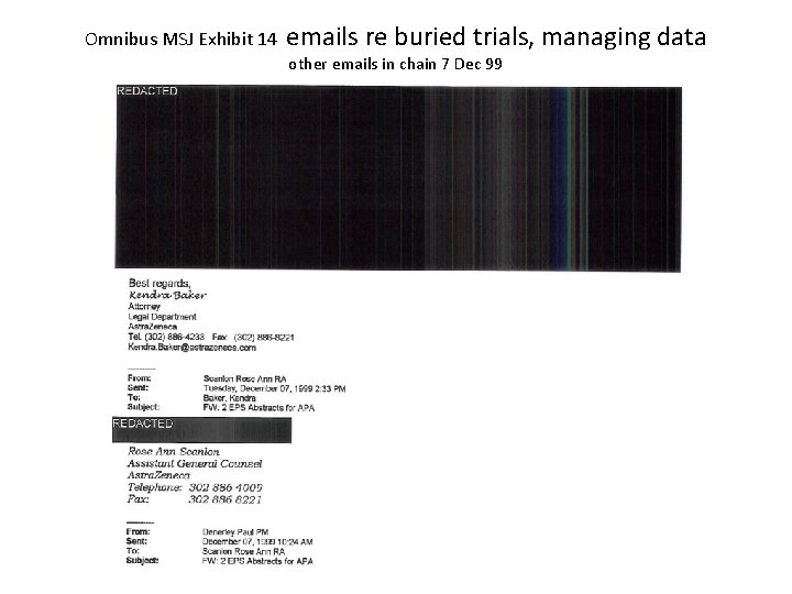 Omnibus MSJ Exhibit 14 emails re buried trials, managing data other emails in chain