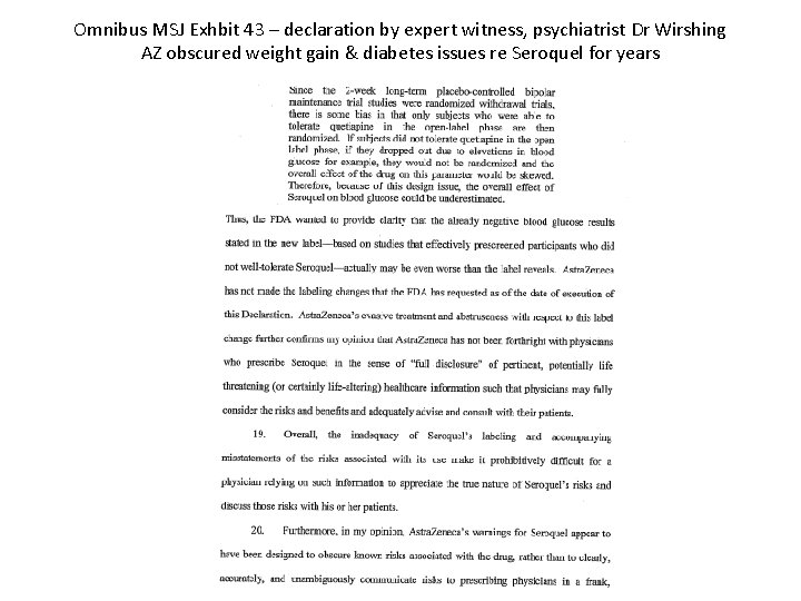 Omnibus MSJ Exhbit 43 – declaration by expert witness, psychiatrist Dr Wirshing AZ obscured