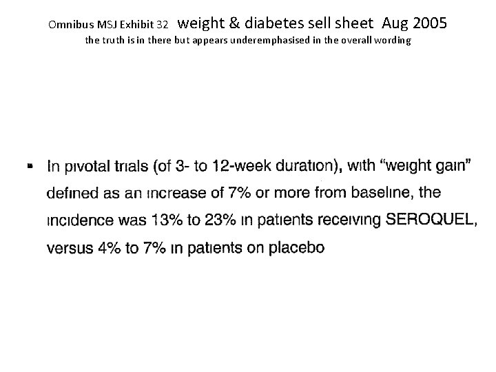 Omnibus MSJ Exhibit 32 weight & diabetes sell sheet Aug 2005 the truth is