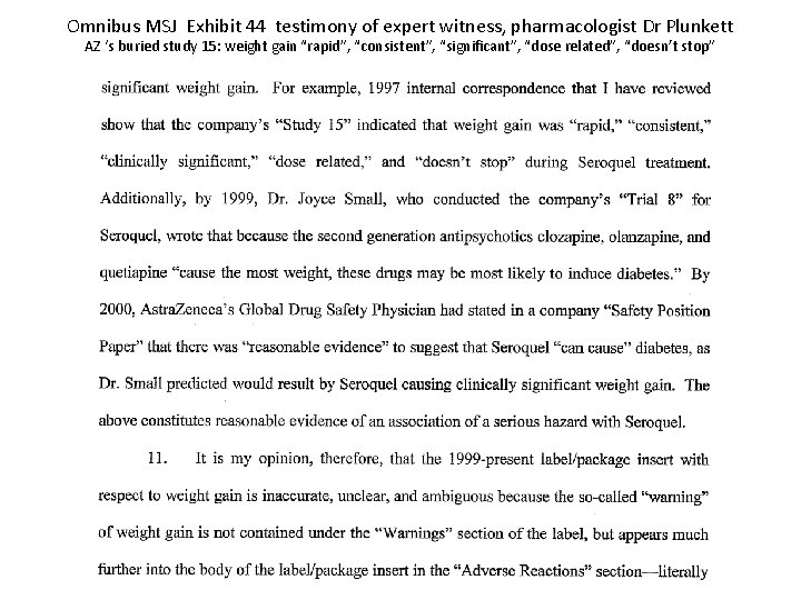 Omnibus MSJ Exhibit 44 testimony of expert witness, pharmacologist Dr Plunkett AZ ‘s buried