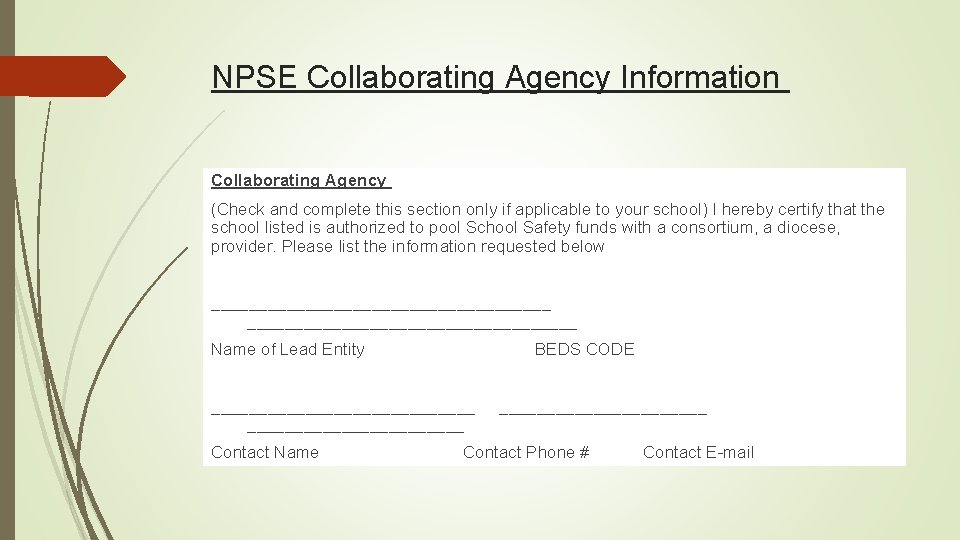 NPSE Collaborating Agency Information Collaborating Agency (Check and complete this section only if applicable