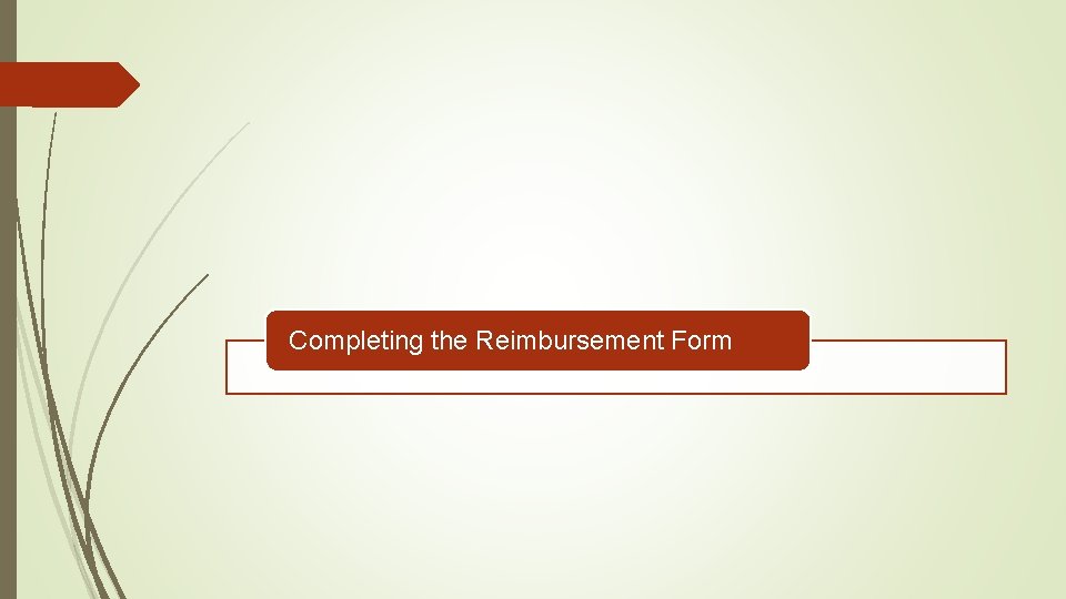 Completing the Reimbursement Form 