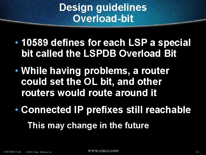 Design guidelines Overload-bit • 10589 defines for each LSP a special bit called the